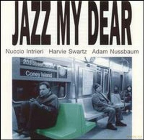 Nuccio Intrieri Trio: Jazz My Dear [CD]