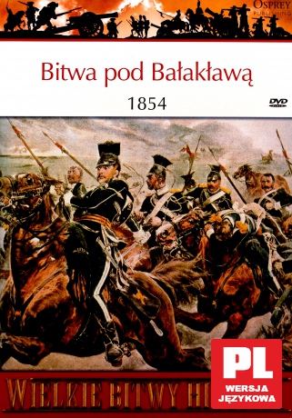 Wielkie Bitwy Historii 48: Bitwa pod Bałakławą 1854 r. [książka]+[DVD]