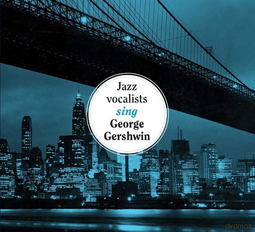Jazz Vocalists Sing George Gershwin [3CD]