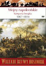Wielkie Bitwy Historii 50: Wojny napoleońskie 1807 - 1814 r. Kampania iberyjska [książka]+[DVD]