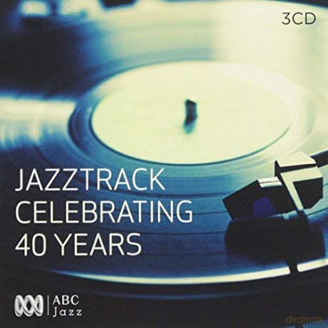 Jazztrack: Celebrating 40 Years [CD]