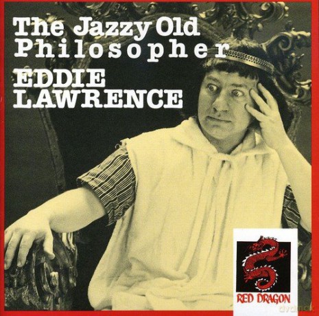 Eddie Lawrence: Jazzy Old Philospher [CD]