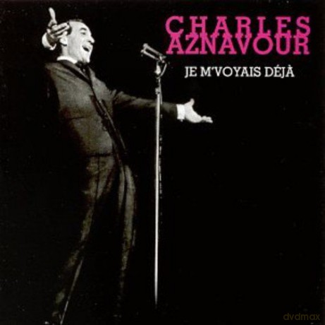 Charles Aznavour: Je m'voyais Deja [CD]