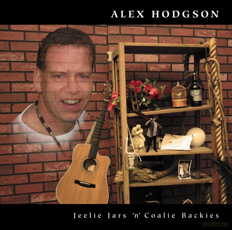 Alex Hodgson: Jeelie Jars 'N' Coalie [CD]