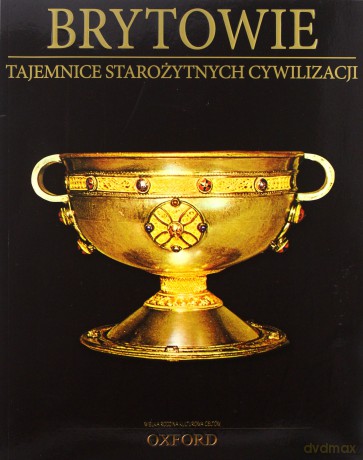 Tajemnice starożytnych cywilizacji 66: Brytowie [DVD]+[książka]