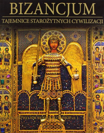 Tajemnice starożytnych cywilizacji 67: Cesarstwo Wschodniorzymskie cz. 1 [DVD]+[książka]