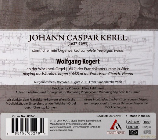 Wolfgang Kogert: Johann Kaspar Kerll: Complete Free Organ Works [CD]