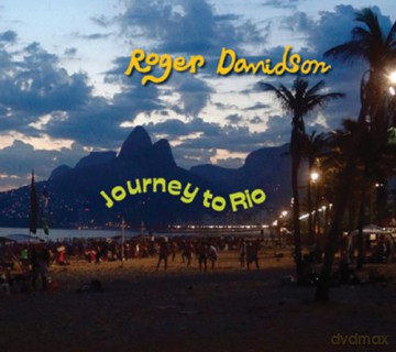 Roger Davidson: Journey to Rio [2CD]