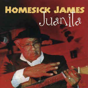 Homesick James: Juanita [CD]