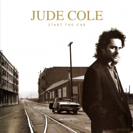 Jude Cole: Jude Cole - Start The Car [CD]