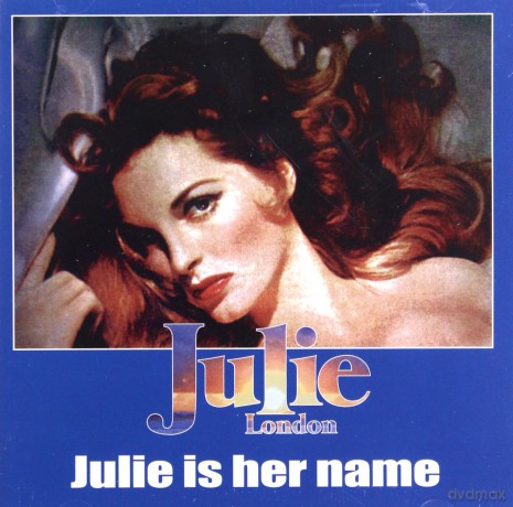 Julie London: Julie Is Her Name [CD]