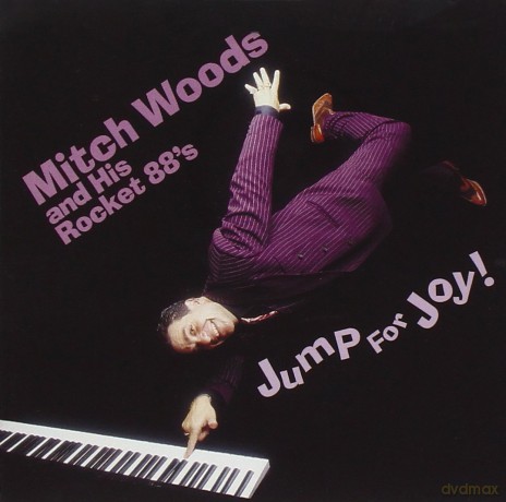 Mitch Woods and His Rocket 88's: Jump For Joy [CD]