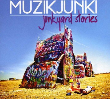 Muzikjunki: Junkyard Stories [CD]