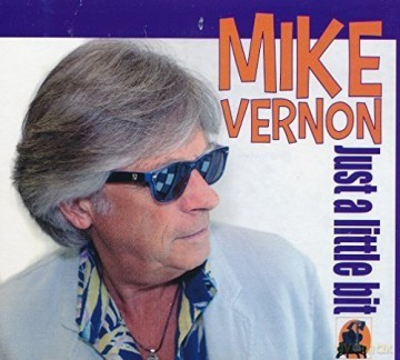 Mike Vernon: Just A Little Bit [CD]
