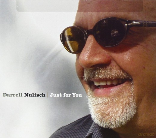 Darrell Nulisch: Just For You [CD]