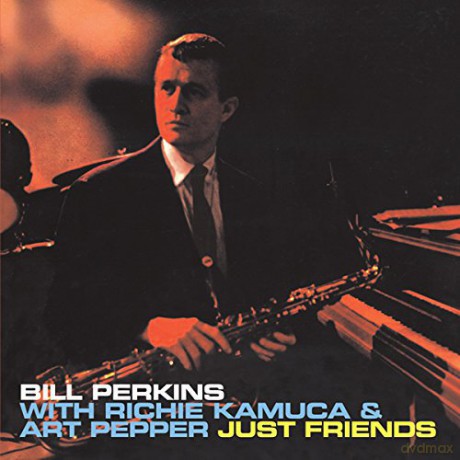 Bill Perkins: Just Friends (+ 4 Bonus Tracks) [CD]