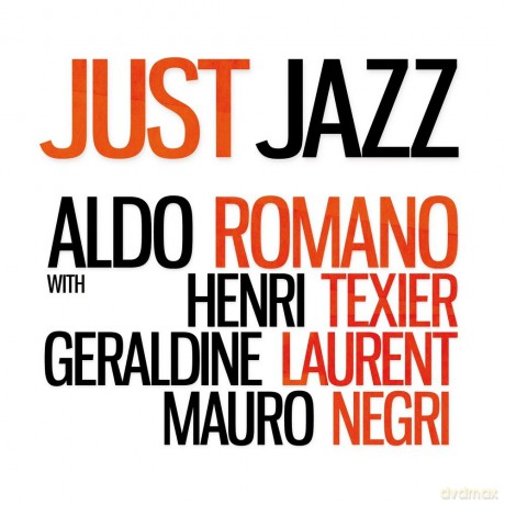 Aldo Romano: Just Jazz [CD]