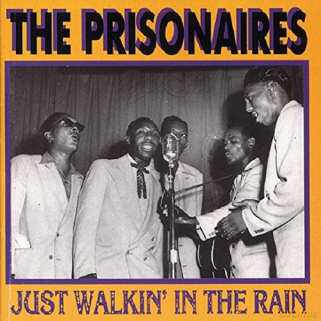 Prisonaires: Just Walkin' In The Rain [CD]