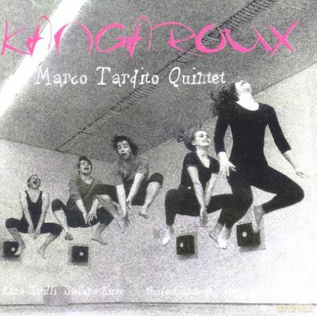 Marco Tardito Quintet: Kangaroux [CD]