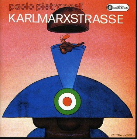 Paolo Pietrangeli: Karlmarxstrasse [CD]