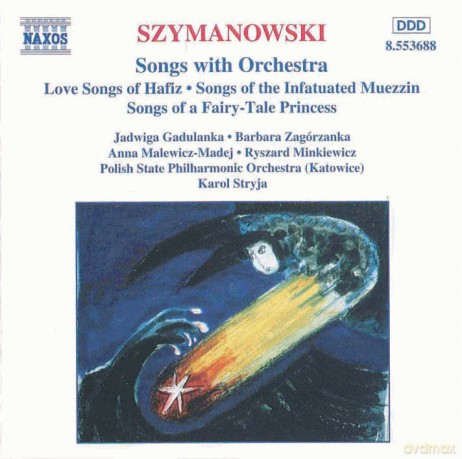 K. Szymanowsky: Karol Szymanowski: Songs With Orchestra [CD]