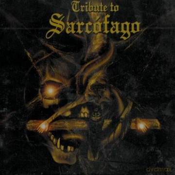 Tribute To Sarcofago [CD]