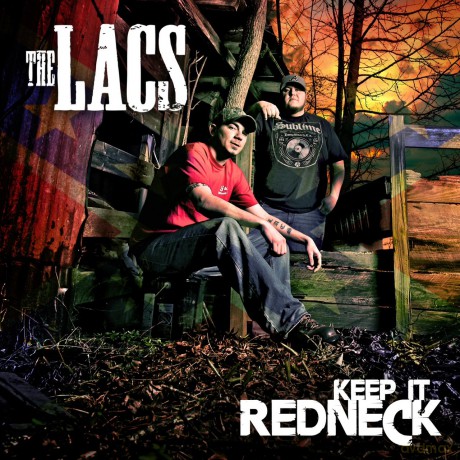 Lacs: Keep It Redneck [CD]