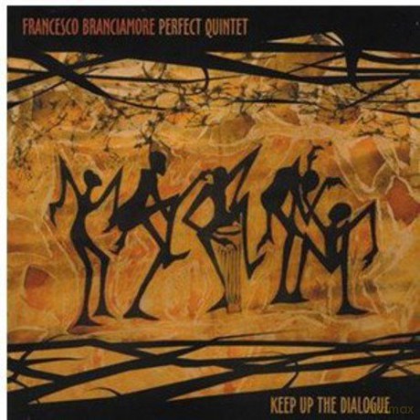 Francesco Branciamore: Keep Up The Dialogue [CD]