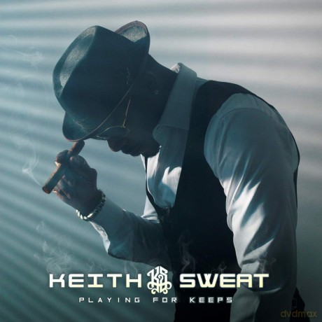 Keith Sweat: Keith Sweat - Playing For Keeps [CD]
