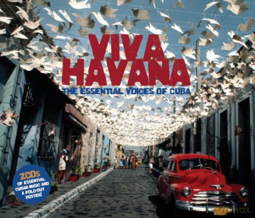 Viva Havana - The Essential Voices Of Cuba [2CD]