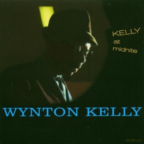 Wynton Kelly: Kelly At Midnight [CD]
