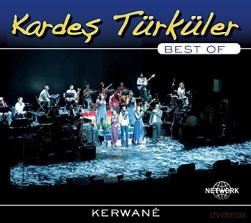 Kardes Turkuler: Kerwane - Best Of [CD]