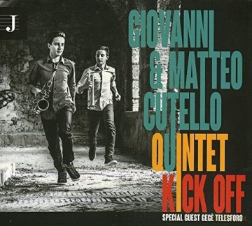 Giovanni E Matteo Cutello Quintet: Kick Off [CD]