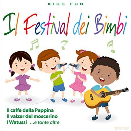 Kids' Fun: Il Festival Dei Bambini [CD]