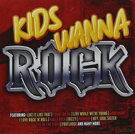 Kids Wanna Rock [CD]