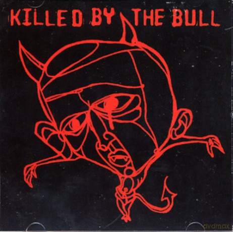 Killed by the Bull: Killed By The Bull [CD]