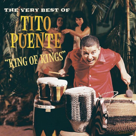 Tito Puente: King of Kings: The Very Best of Tito Puente [CD]