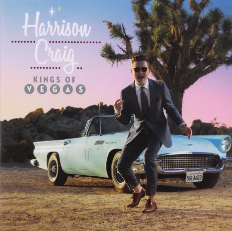 Harrison Craig: Kings Of Vegas [CD]