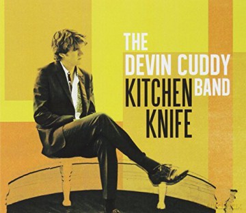 Devin Cuddy: Kitchen Knife [CD]