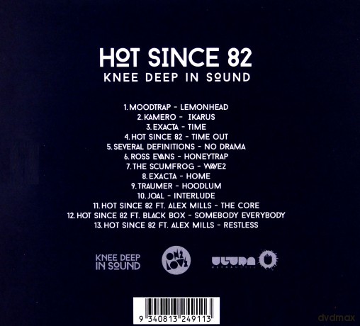 Hot Since 82: Knee Deep in Sound [CD]