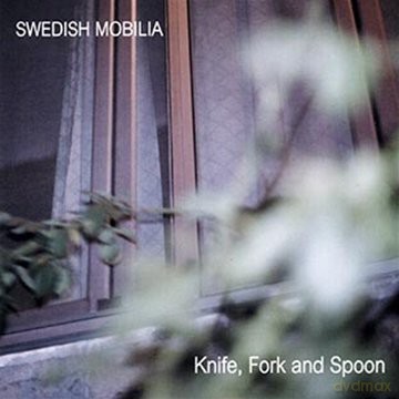 Swedish Mobilia: Knife, Fork And Spoon [CD]
