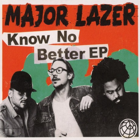 Major Lazer: Know No Better [CD]