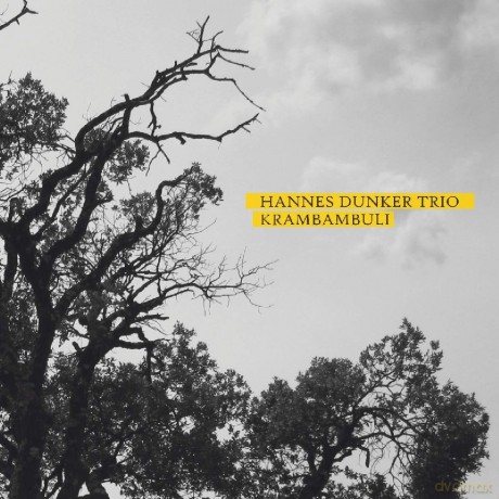 Hannes Dunker Trio: Krambambuli [CD]