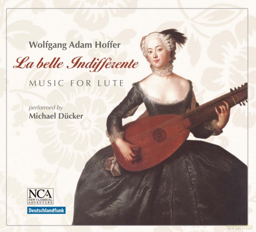Wolfgang Adam Hoffer: La Belle Indifferente [CD]