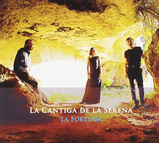 La Cantiga De La Serena: La Fortuna [CD]
