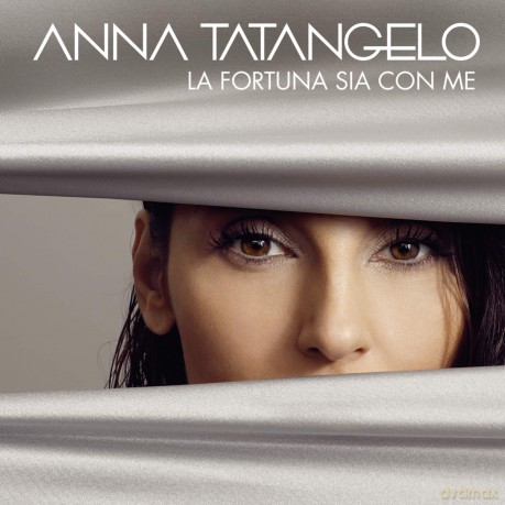 Anna Tatangelo: La Fortuna Sia Con Me [CD]