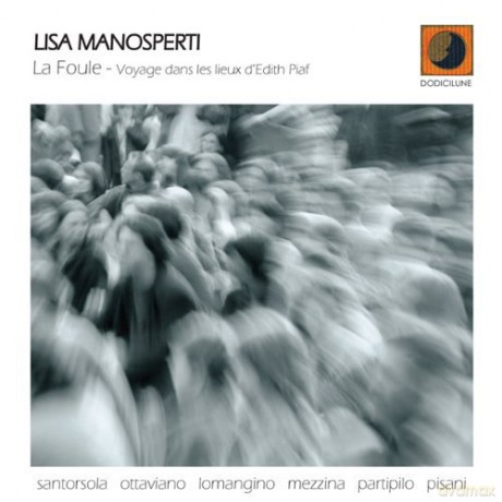 Lisa Manosperti: La Foule [CD]