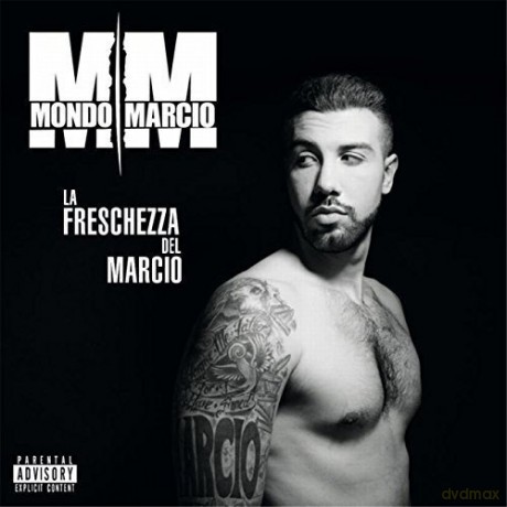 Mondo Marcio: La Freschezza Del Marcio [CD]