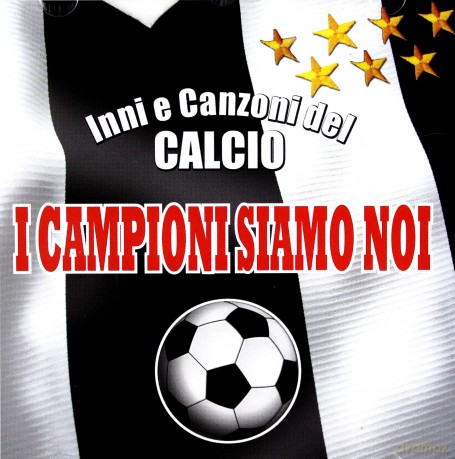 Vari-La Juventus Inni E Canzoni Della Serie A: La Juventus Inni E Canzoni Della Serie A [CD]