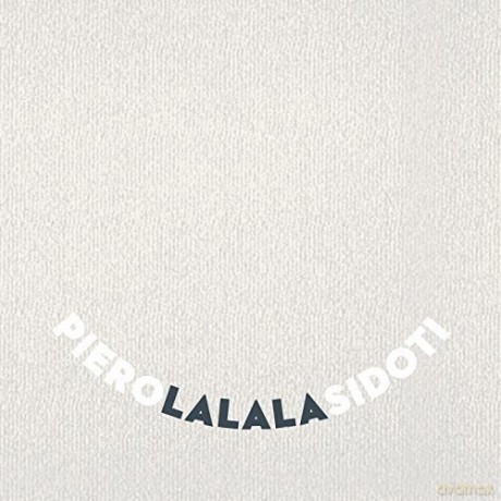Piero Sidoti: La La La [CD]